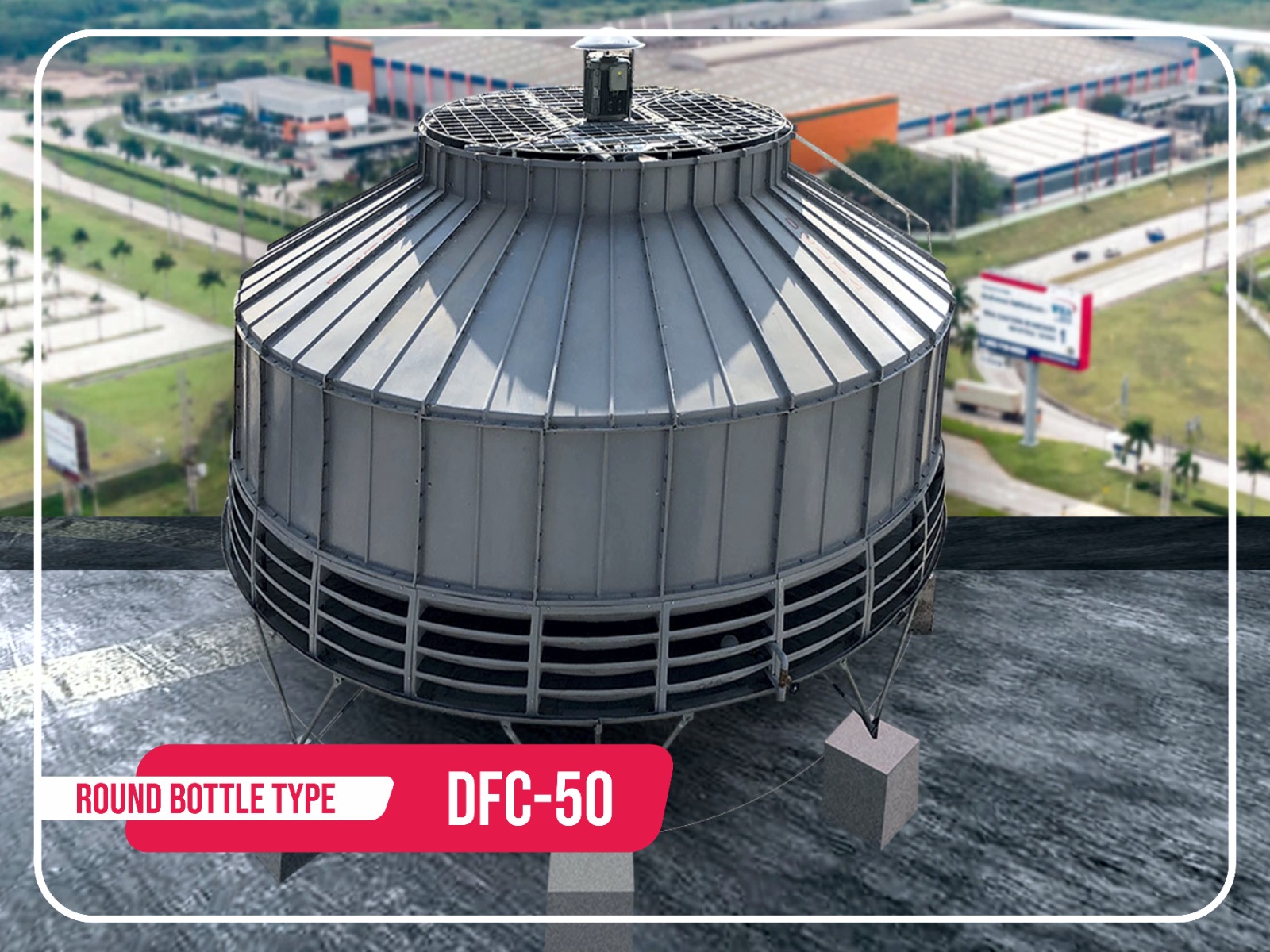 Cooling Tower - Round Bottle Shape