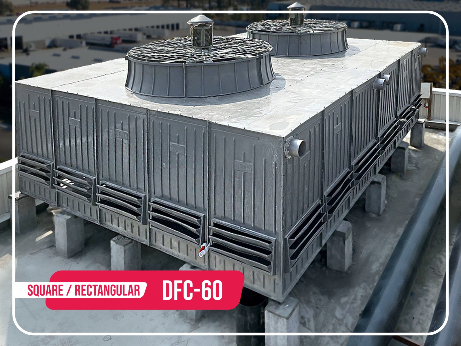 Cooling Tower - Square/Rectangular Shape