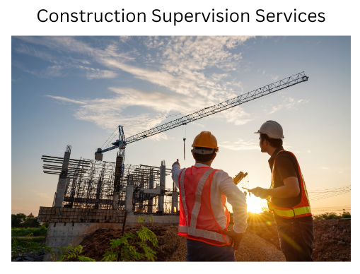 Construction Supervision Services